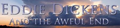 Eddie Dickens and the Awful Ende